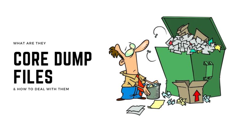 what-are-core-dump-files-peoplesoft-tutorial